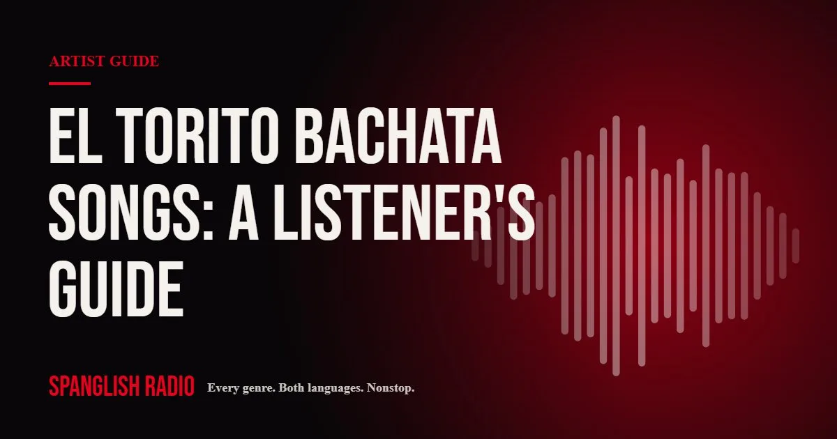 El Torito Bachata Songs: A Listener's Guide